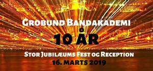 Grobund Bandakademi - 10 års jubilæumsfest
