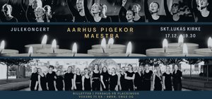 Julekoncert med Aarhus Pigekor og Maestra
