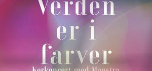 Verden er i farver - koncert med Maestra Verden er i farver - koncert med Maestra