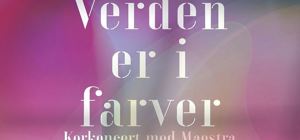 Verden er i farver - koncert med Maestra