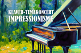 Klaver-temakoncert: Impressionisme Klaver-temakoncert: Impressionisme