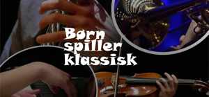 Børn Spiller Klassisk 2026